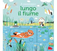 A passeggio lungo il fiume. Ediz. a colori