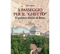A passeggio per il ghetto
