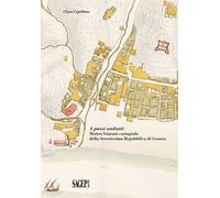 A passi andanti. Matteo Vinzoni cartografo della Serenissima Repubblica di Genova