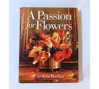 A Passion for Flowers