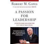 A Passion for Leadership: Lessons on Change and Reform from Fifty Years of Public Service