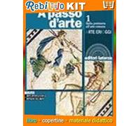 A PASSO D’ARTE. VOL. 1 ARTE IERI OGGI (9788842117445) - Libro Scolastico + Kit Scuola con Copertine Rebillo
