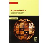 A passo di critica. Il modello di media education nell'opera di Umberto Ec...