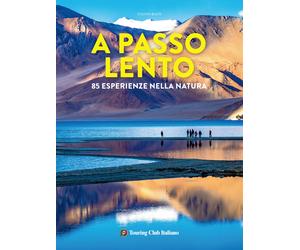 A passo lento. 85 esperienze nella natura - Bazin Sylvain