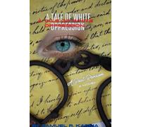 A Past Revision: A Tale of White Oppression