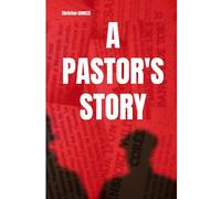 A PASTOR'S STORY