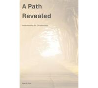 A Path Revealed: Understanding the Christian Story