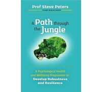 Professor Steve Peters A Path through the Jungle (Tascabile)