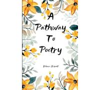 A Pathway to Poetry Short poems and limericks.