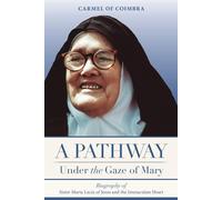 Carmelite Sisters Of St Teresa A Pathway under the Gaze of Mary (Tascabile)