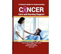 A Patient’s Guide for Understanding Cancer Care and Nursing Support