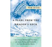 Tom Bisio A Pearl from the Dragon's Neck (Tascabile)