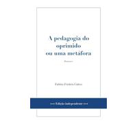 A pedagogia do oprimido ou uma metáfora