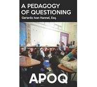 A Pedagogy of Questioning