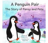 A Penguin Pair: The Story of Pansy and Pete
