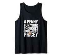A Penny for Your Thoughts Seems a Little Pricey Canotta