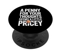A penny for your thoughts seems a little pricey PopSockets PopGrip Adesivo