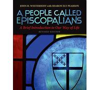 A People Called Episcopalians: A Brief Introduction to Our Way of Life (Revised Edition)