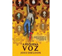 A Pequena Voz: Edição Impressa Grande - Sheldon Joss