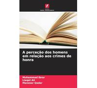 A perceção dos homens em relação aos crimes de honra