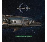 A Perfect Circle - So Long, And Thanks For All The Fish (7") (Black Friday 2018)
