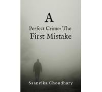 A Perfect Crime: The First Mistake