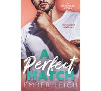 A Perfect Match: a small town, rivals-to-lovers romance