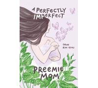 A Perfectly Imperfect Preemie Mom
