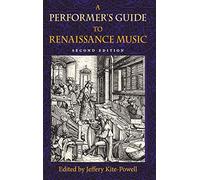 A Performer's Guide to Renaissance Music