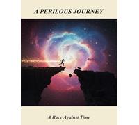 A Perilous Journey: A Race Against Time