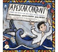 A pescar canzoni. Viaggio per terra e per mare nella canzone popolare. Con CD