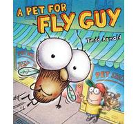 Tedd Arnold A Pet for Fly Guy (Copertina rigida) Fly Guy