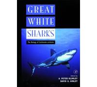 A. Peter Klimley Great White Sharks (Tascabile)