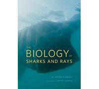 A. Peter Klimley The Biology of Sharks and Rays (Copertina rigida)