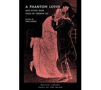 Vernon Lee A Phantom Lover (Tascabile) British Library Tales of the Weird