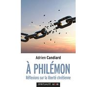 A Philémon: Réflexions sur la liberté chrétienne