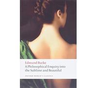 A Philosophical Enquiry into the Origin of our Ideas of the Sublime and the Beautiful