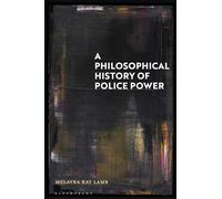 A Philosophical History of Police Power