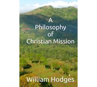 A Philosophy of Christian Mission