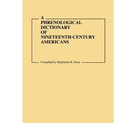 A Phrenological Dictionary of Nineteenth-Century Americans (Copertina rigida)