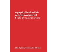 A Physical Book Which Compiles Conceptual Books by Various Artists (Tascabile)
