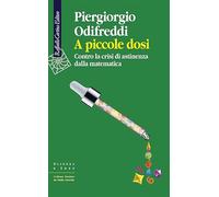 A piccole dosi. Contro la crisi di astinenza dalla matematica