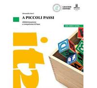 A piccoli passi. Alfabetizzazione e competenze di base. Pre Alfa A1-Pre A1