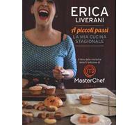 A piccoli passi. La mia cucina stagionale