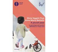 Libri Vegetti Finzi Silvia / Battistin Anna Maria - A Piccoli Passi. La Psicolog
