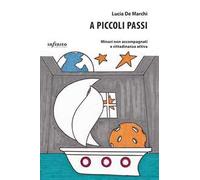 A piccoli passi. Minori non accompagnati e cittadinanza attiva