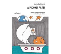A piccoli passi. Minori non accompagnati e cittadinanza attiva