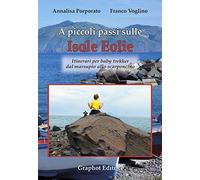 Annalisa Porporato / Franco Voglino - A Piccoli Passi Sulle Isole Eolie