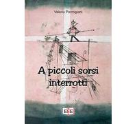 A piccoli sorsi interrotti