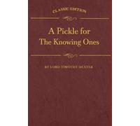 A Pickle For The Knowing Ones: illustrated